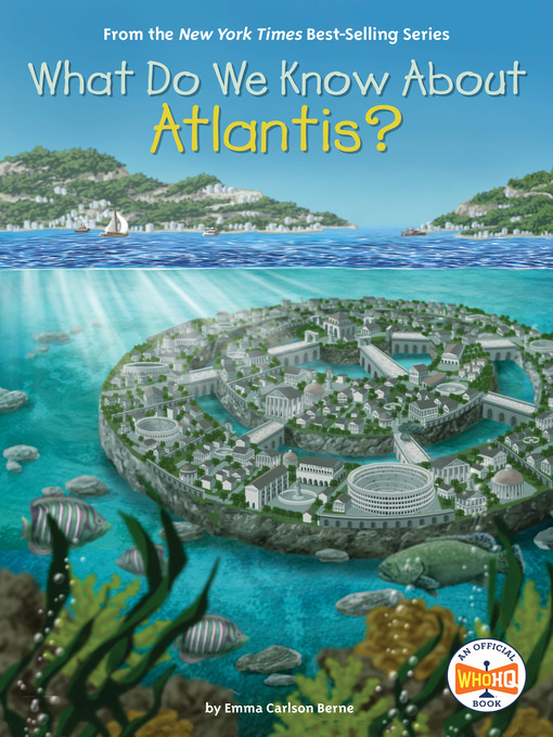 Title details for What Do We Know About Atlantis? by Emma Carlson Berne - Available